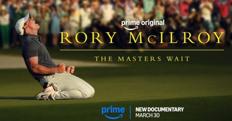‘Rory McIlroy: The Masters Wait’ to premiere March 30th on Prime Video